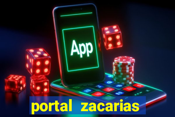 portal zacarias maior de 18